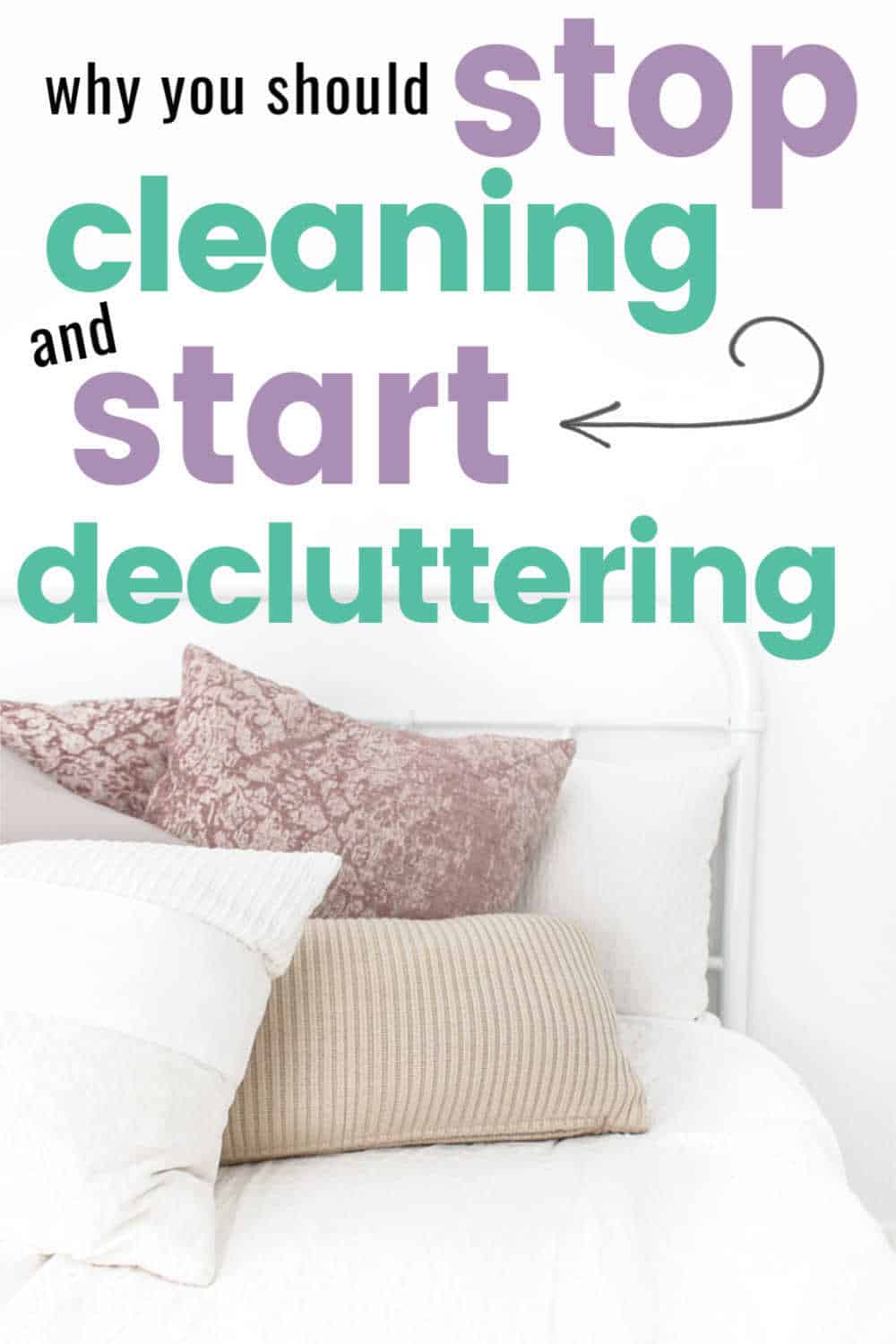 Why You Should Stop Cleaning and Start Decluttering When You're ...