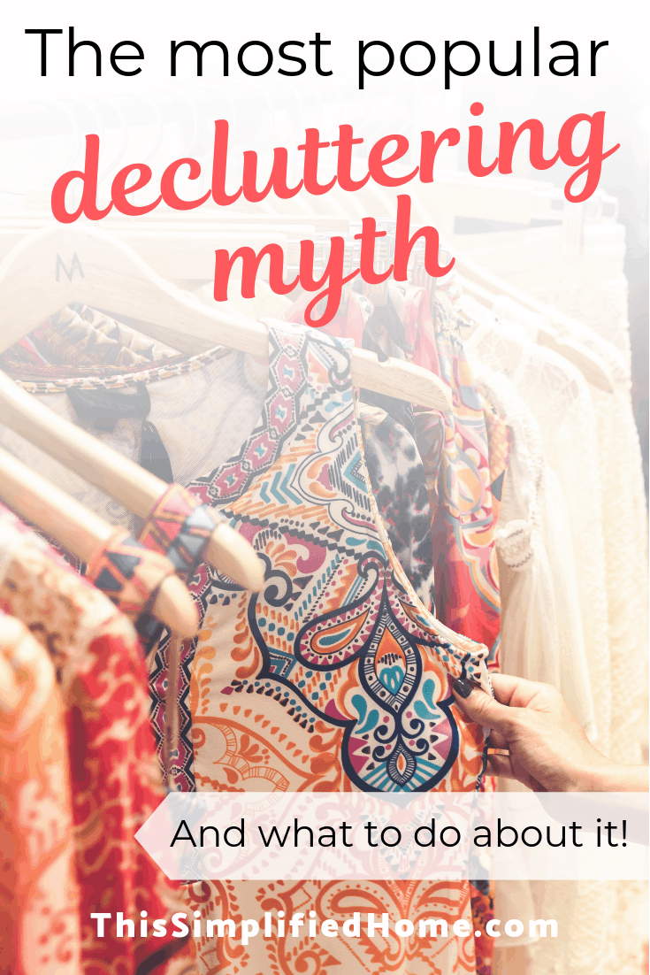 Don't fall for this! Read about the #1 decluttering myth most people believe and how to avoid it.