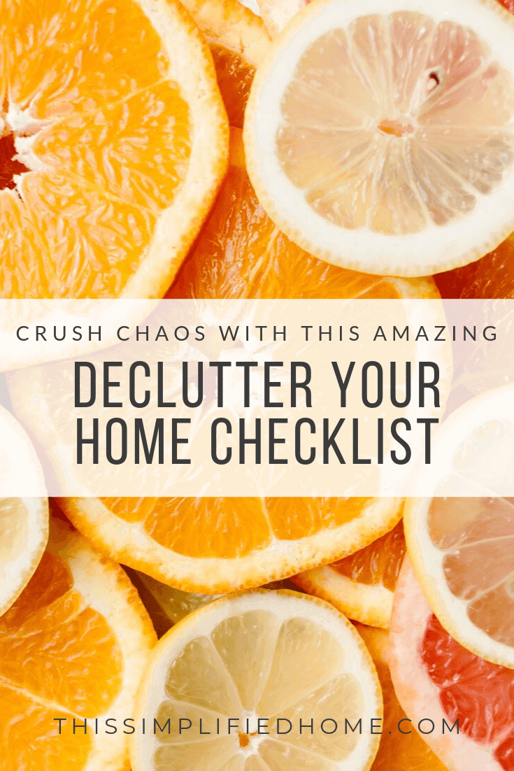 Crush Chaos with This Amazing Declutter Your Home Checklist