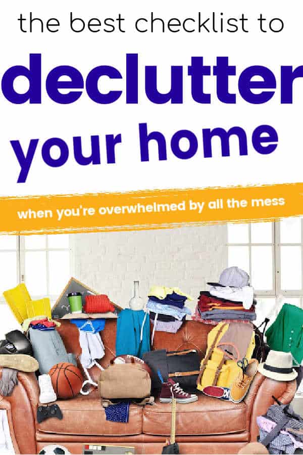 The Best Declutter Your Home Checklist When You're Overwhelmed By A ...