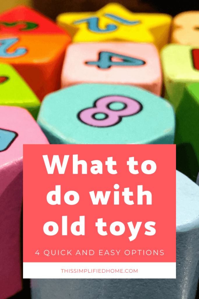 What to do with old toys - 4 quick and easy options