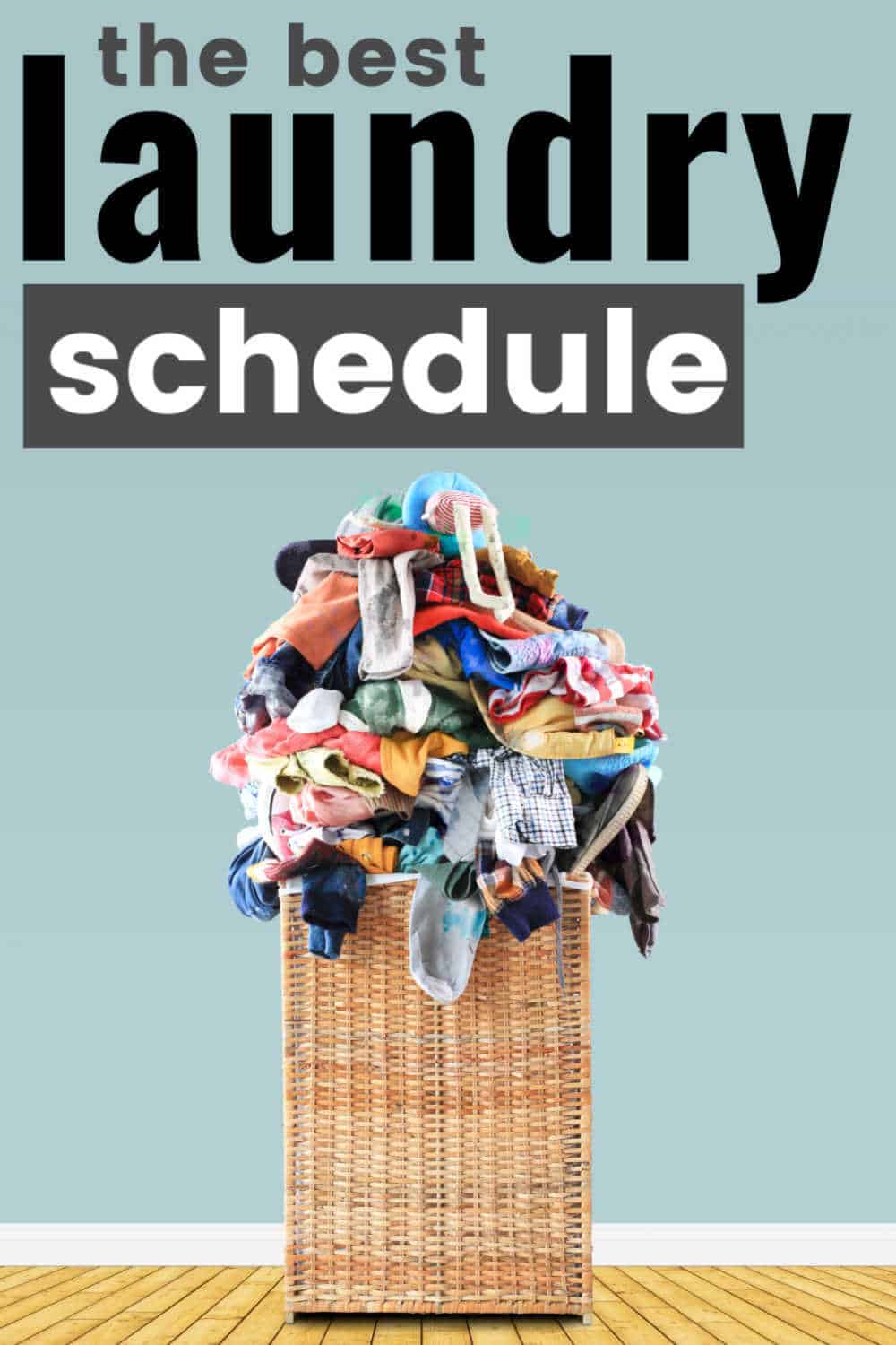 the-best-laundry-schedule-for-people-who-hate-laundry