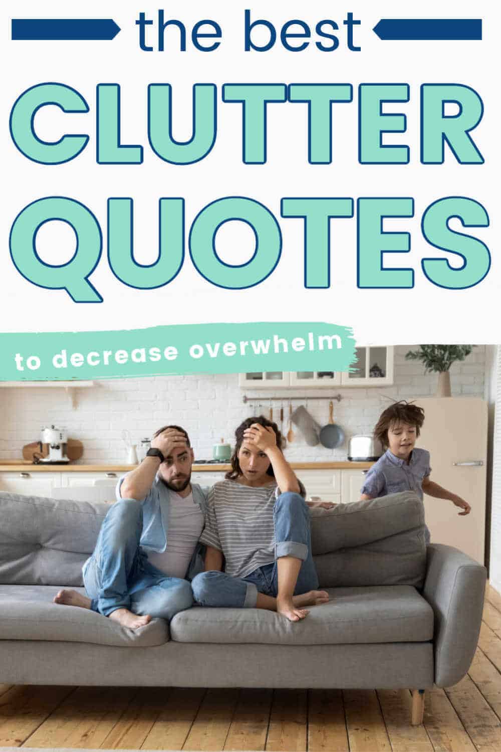 The Best Clutter Quotes to Help You Get Rid of Clutter