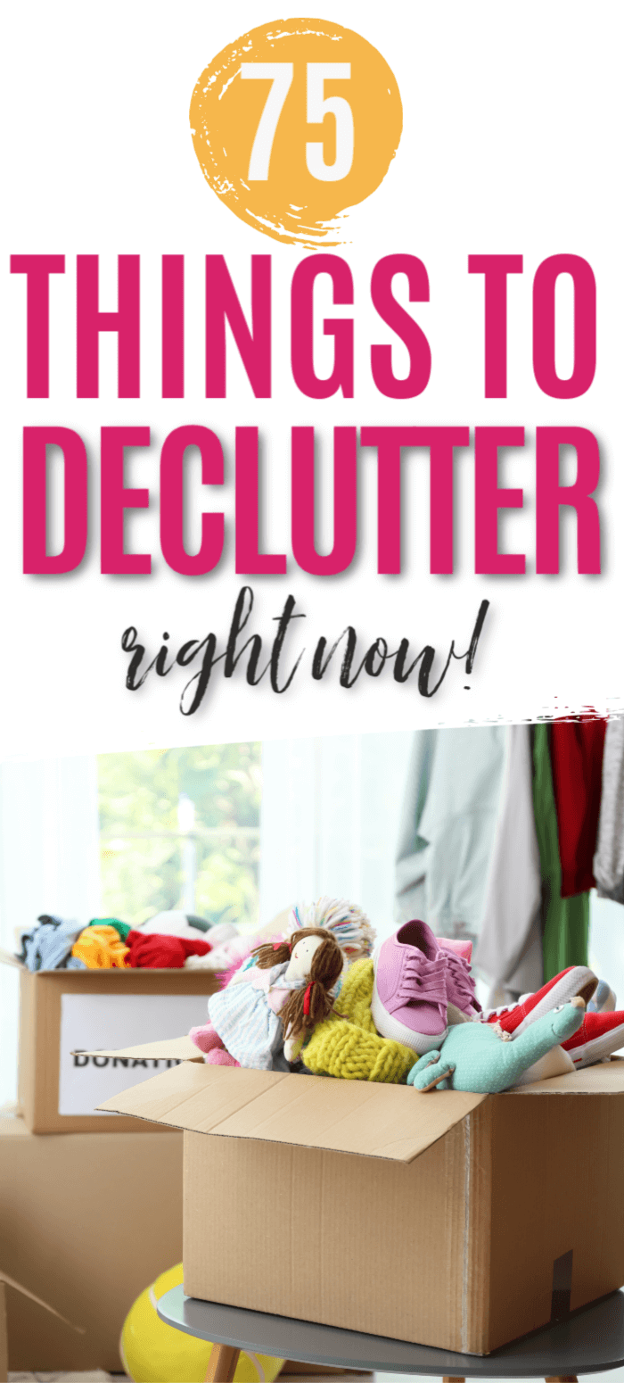 Here Are 75 Things to Declutter Right Now | This Simplified Home