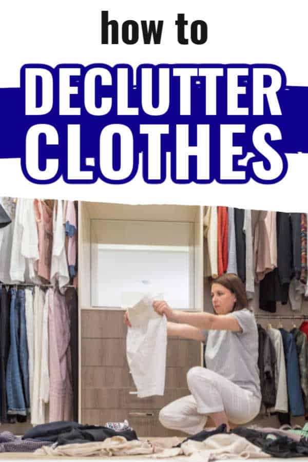 How to Declutter Clothes When You Don't Know Where to Start Decluttering