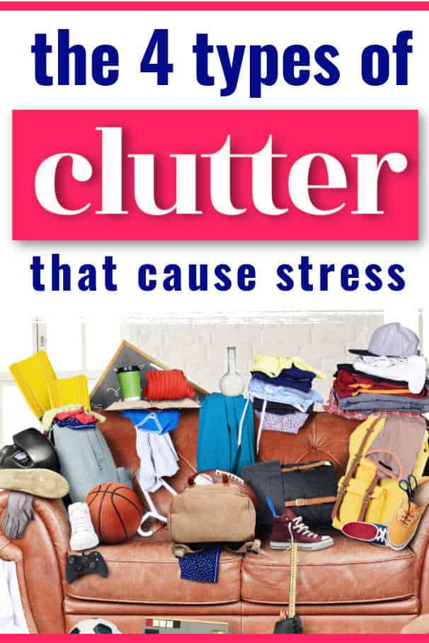 The Types of Clutter That Will Stress You Out -- Decluttering Tips ...